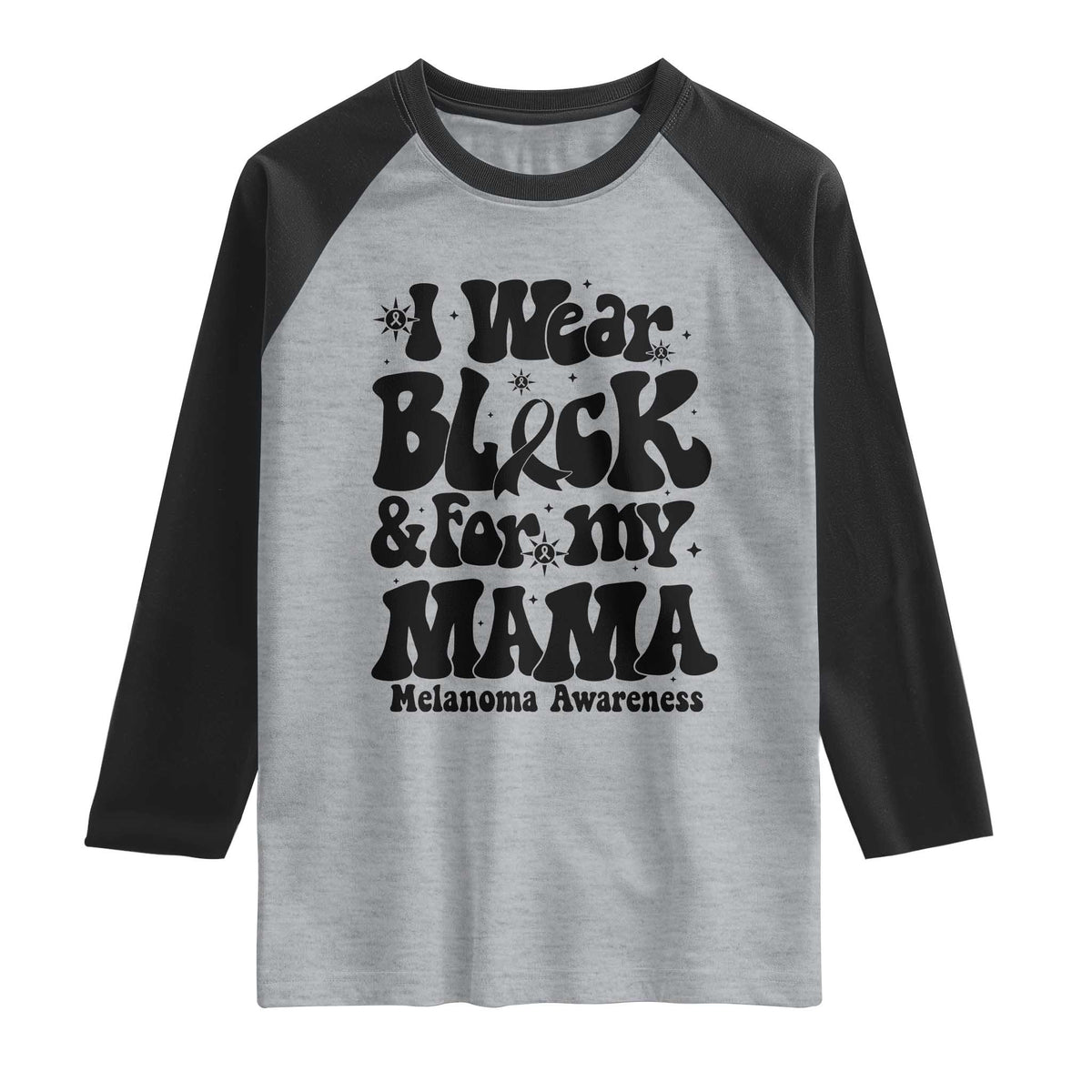 Melanoma Family Support Raglan Shirt I Wear Black For My Mama TS12 Heather Gray Black Print Your Wear