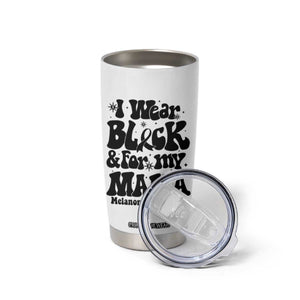 Melanoma Family Support Tumbler Cup I Wear Black For My Mama TS12 Print Your Wear