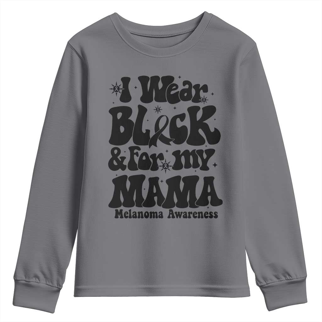 Melanoma Family Support Youth Sweatshirt I Wear Black For My Mama TS12 Charcoal Print Your Wear