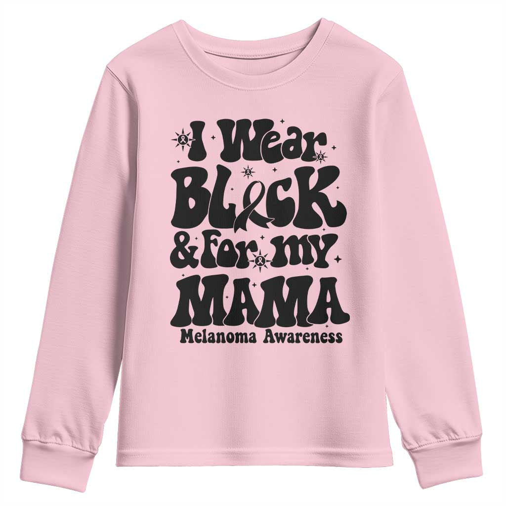 Melanoma Family Support Youth Sweatshirt I Wear Black For My Mama TS12 Light Pink Print Your Wear