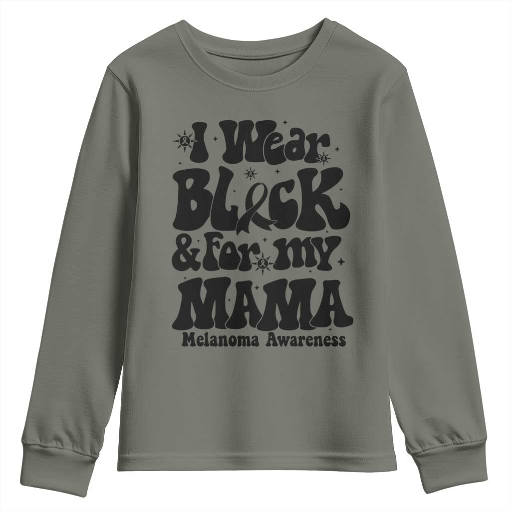 Melanoma Family Support Youth Sweatshirt I Wear Black For My Mama TS12 Military Green Print Your Wear