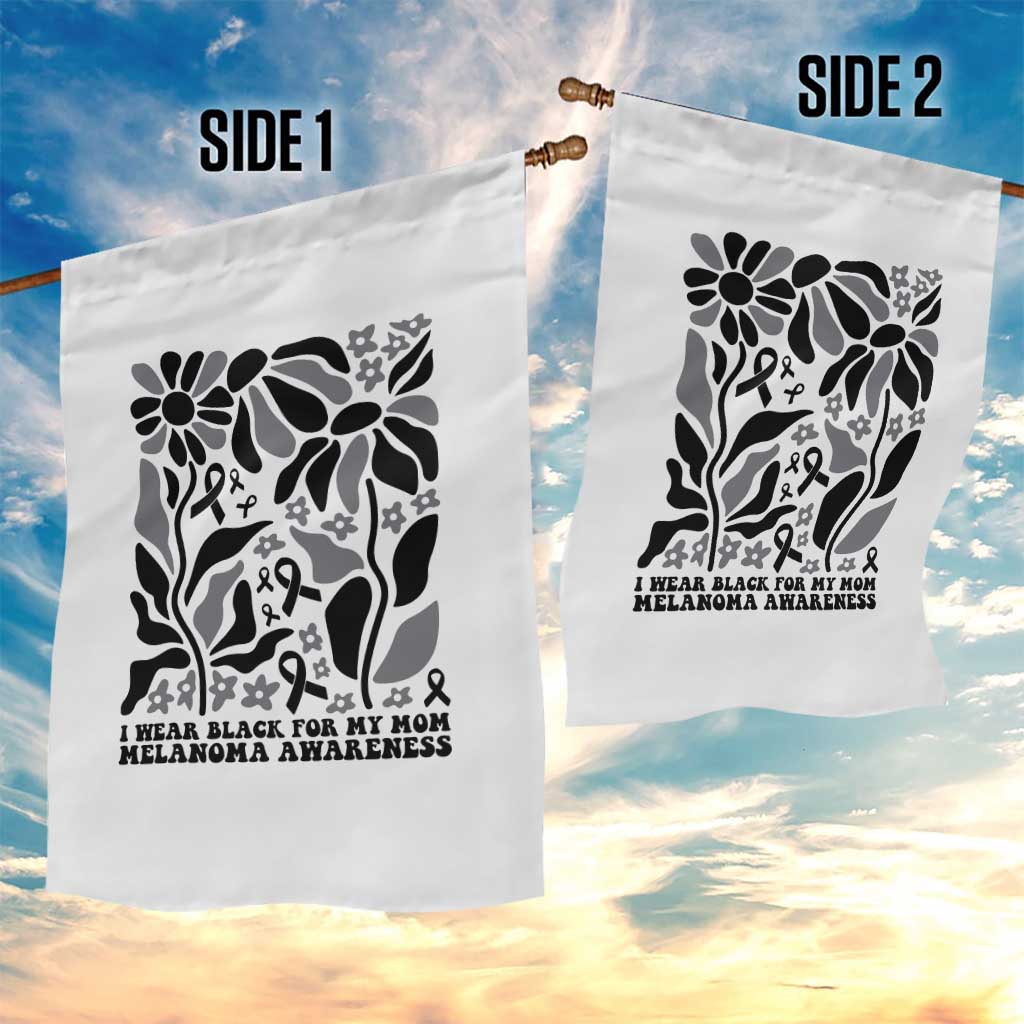 I Wear Black For My Mom Garden Flag Melanoma Support Squad TS12 Print Your Wear