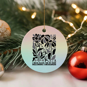 I Wear Black For My Mom Ceramic Ornament Melanoma Support Squad TS12 1pc Pastel Print Your Wear