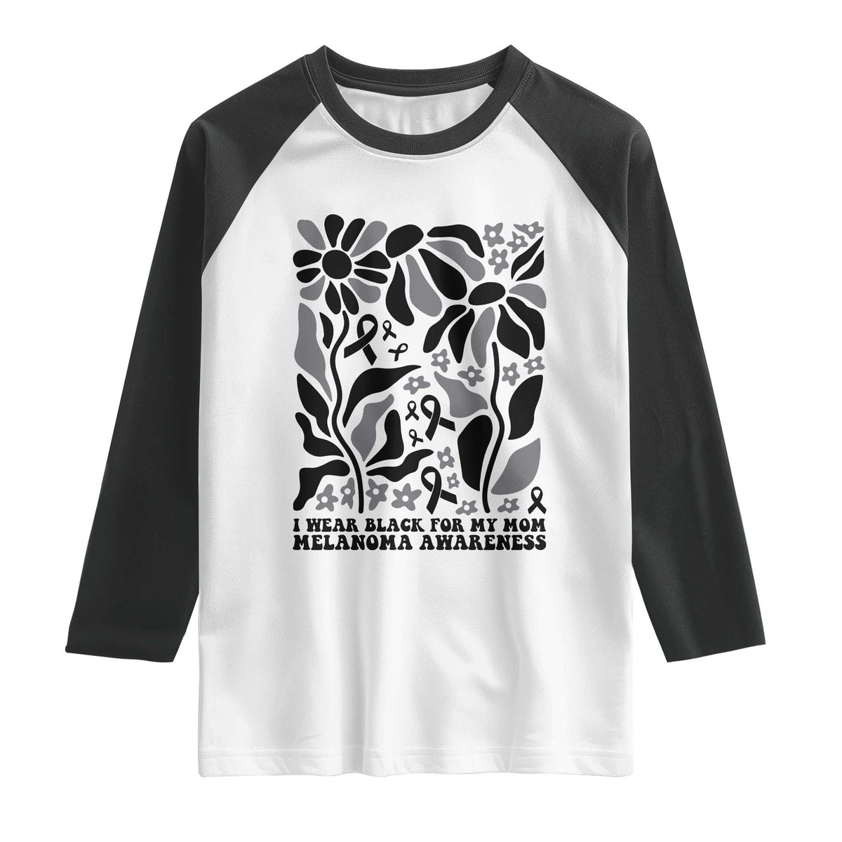 I Wear Black For My Mom Raglan Shirt Melanoma Support Squad TS12 White Black Print Your Wear