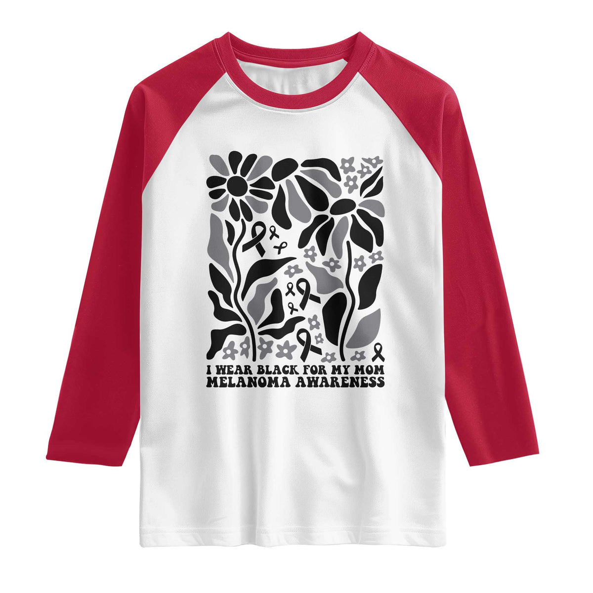 I Wear Black For My Mom Raglan Shirt Melanoma Support Squad TS12 White Red Print Your Wear
