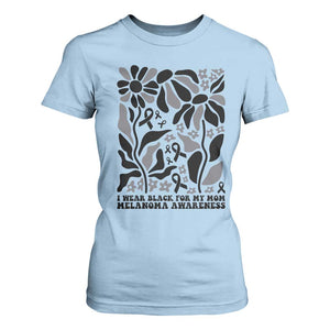 I Wear Black For My Mom T Shirt For Women Melanoma Support Squad TS12 Light Blue Print Your Wear