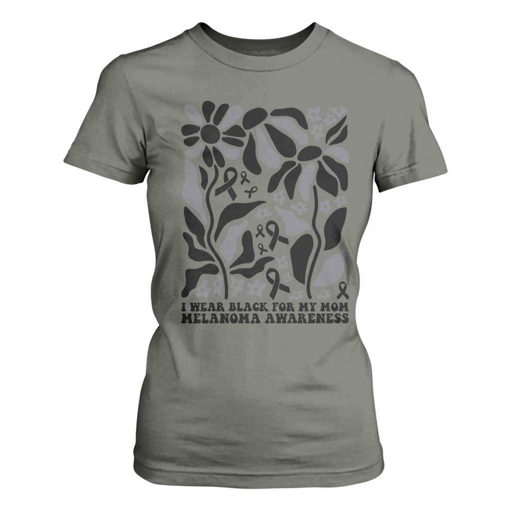 I Wear Black For My Mom T Shirt For Women Melanoma Support Squad TS12 Military Green Print Your Wear