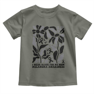 I Wear Black For My Mom Toddler T Shirt Melanoma Support Squad TS12 Military Green Print Your Wear