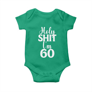 Personalized 60th Birthday Party Baby Onesie Custom Number Bday Holy Shit I Am 60 TS12 Irish Green Print Your Wear