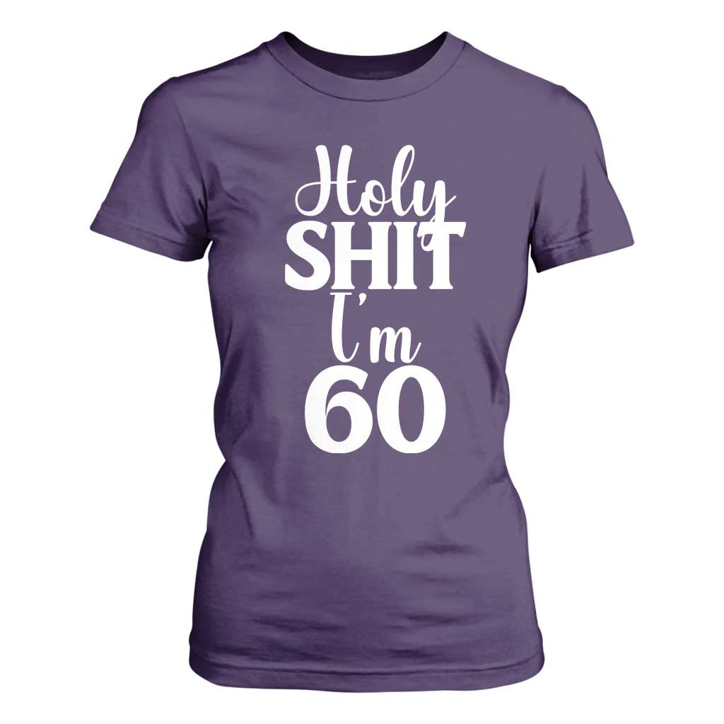 Personalized 60th Birthday Party T Shirt For Women Custom Number Bday Holy Shit I Am 60 TS12 Purple Print Your Wear