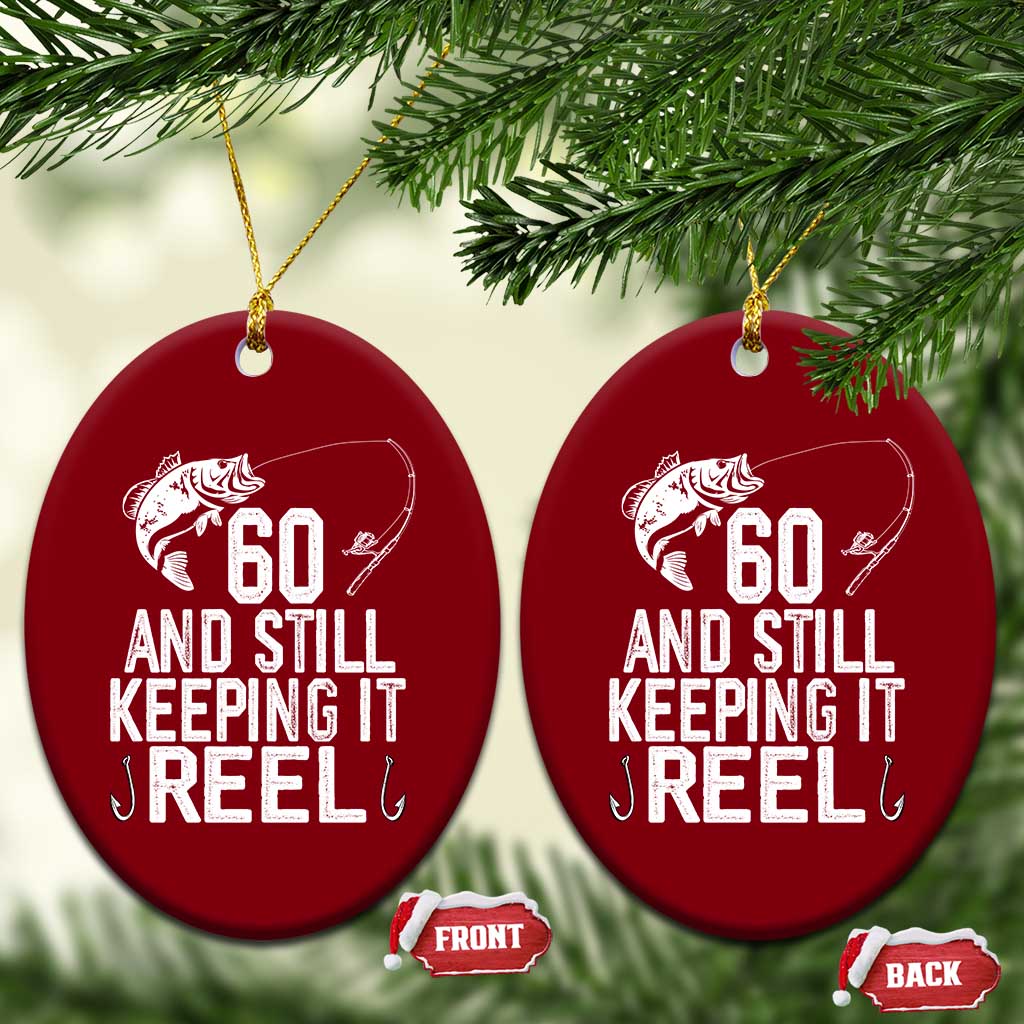 Personalized 60th Birthday Fishing Ceramic Ornament Custom Number Bday Still Keeping It Reel TS12 Print Your Wear