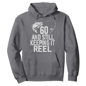Personalized 60th Birthday Fishing Hoodie Custom Number Bday Still Keeping It Reel TS12 Charcoal Print Your Wear