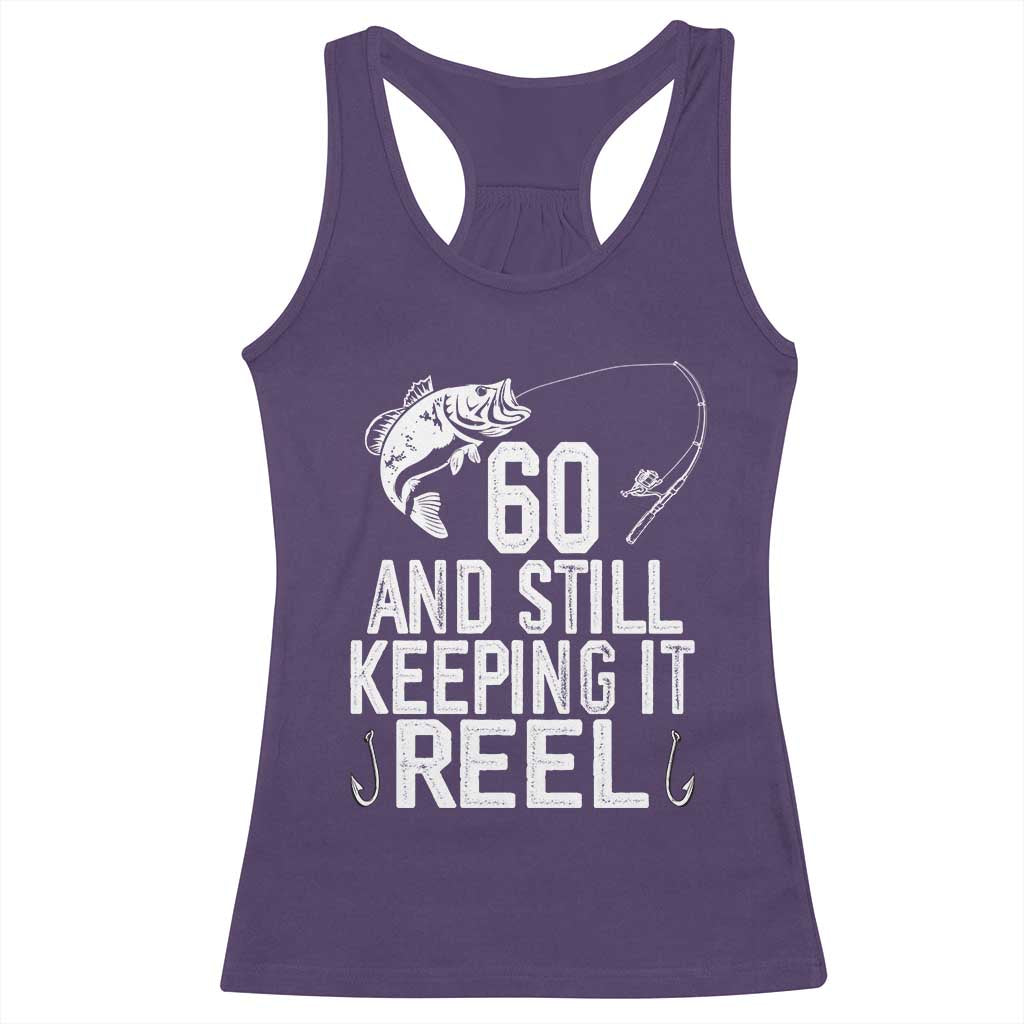 Personalized 60th Birthday Fishing Racerback Tank Top Custom Number Bday Still Keeping It Reel TS12 Purple Print Your Wear