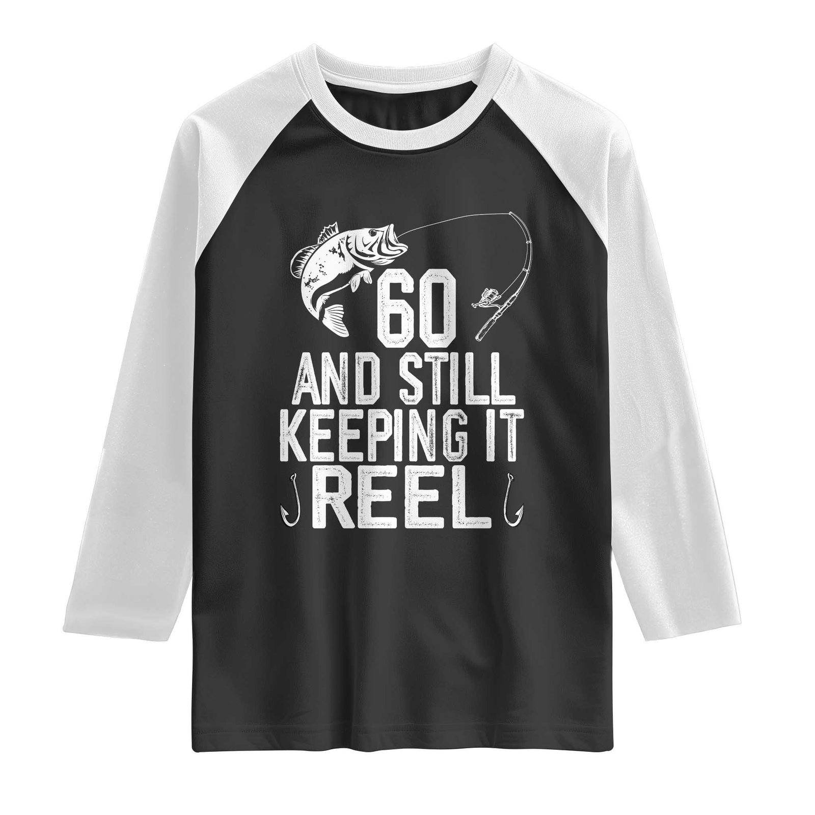 Personalized 60th Birthday Fishing Raglan Shirt Custom Number Bday Still Keeping It Reel TS12 Black White Print Your Wear