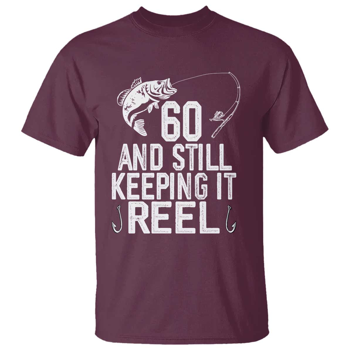 Personalized 60th Birthday Fishing T Shirt Custom Number Bday Still Keeping It Reel TS12 Maroon Print Your Wear