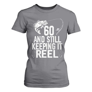 Personalized 60th Birthday Fishing T Shirt For Women Custom Number Bday Still Keeping It Reel TS12 Charcoal Print Your Wear