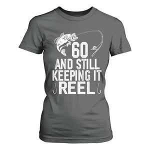 Personalized 60th Birthday Fishing T Shirt For Women Custom Number Bday Still Keeping It Reel TS12 Dark Heather Print Your Wear
