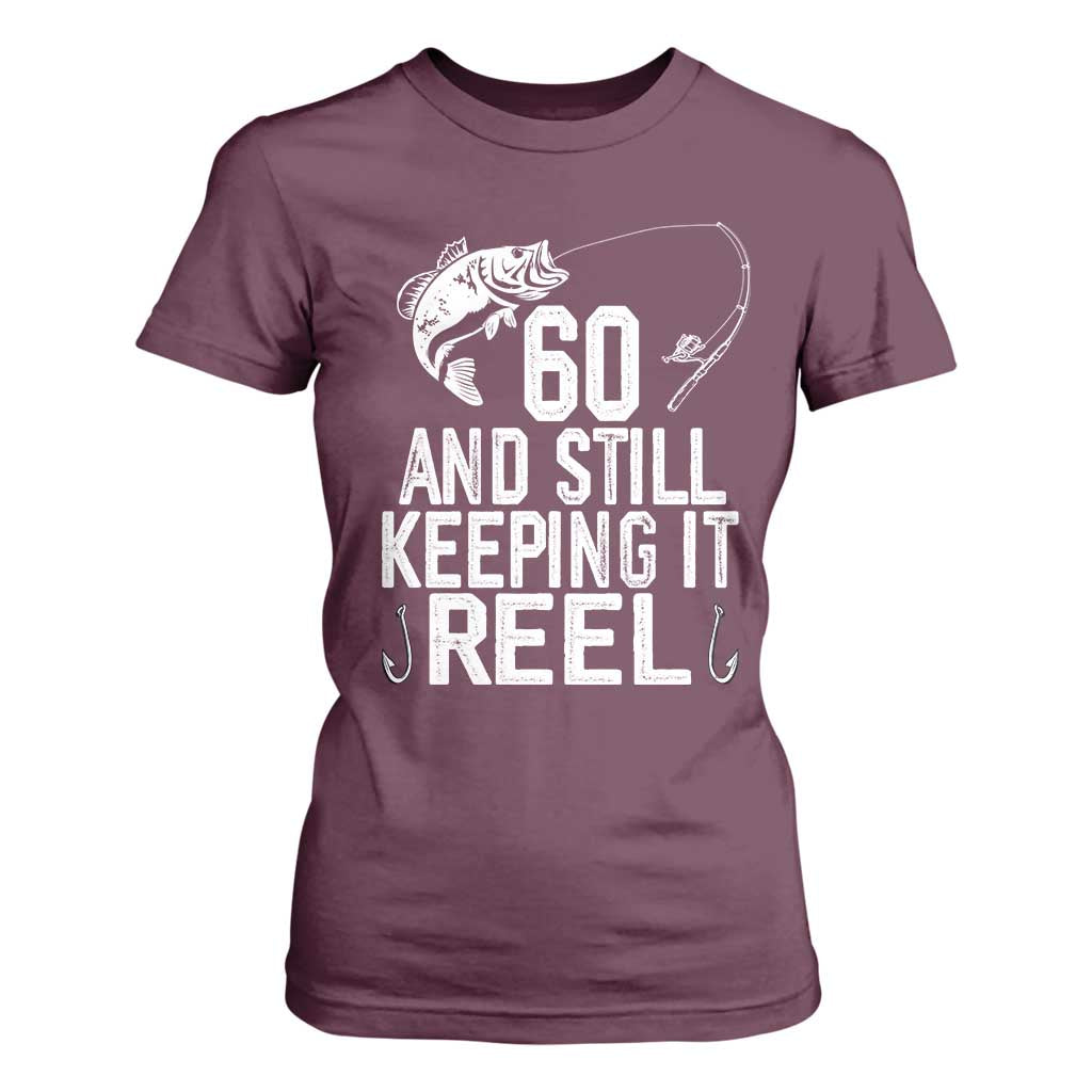 Personalized 60th Birthday Fishing T Shirt For Women Custom Number Bday Still Keeping It Reel TS12 Maroon Print Your Wear