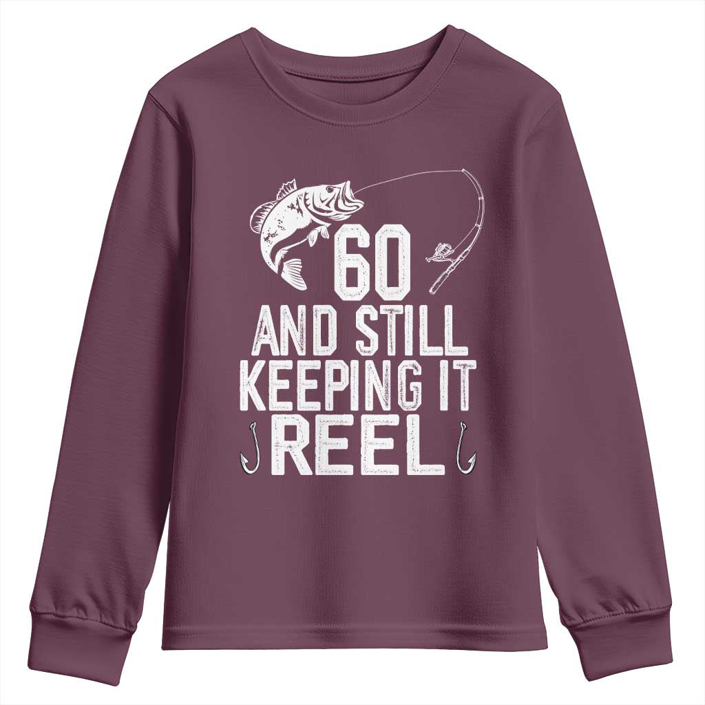 Personalized 60th Birthday Fishing Youth Sweatshirt Custom Number Bday Still Keeping It Reel TS12 Maroon Print Your Wear