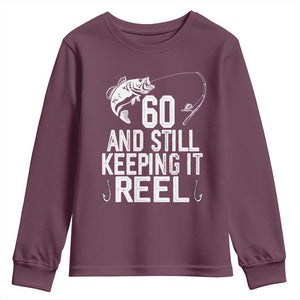 Personalized 60th Birthday Fishing Youth Sweatshirt Custom Number Bday Still Keeping It Reel TS12 Maroon Print Your Wear