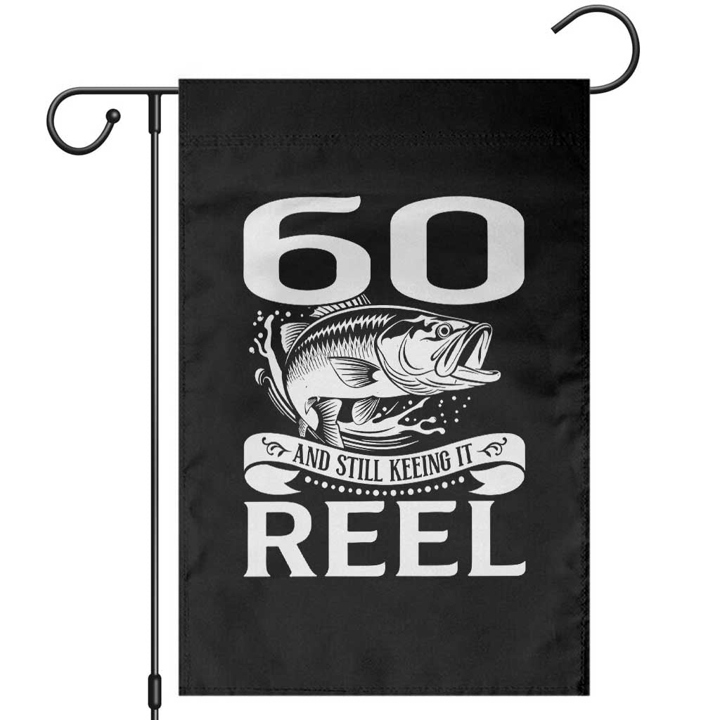 Still Keeping It Reel At 60 Garden Flag Fisherman Birthday Gift TS12 Black Print Your Wear