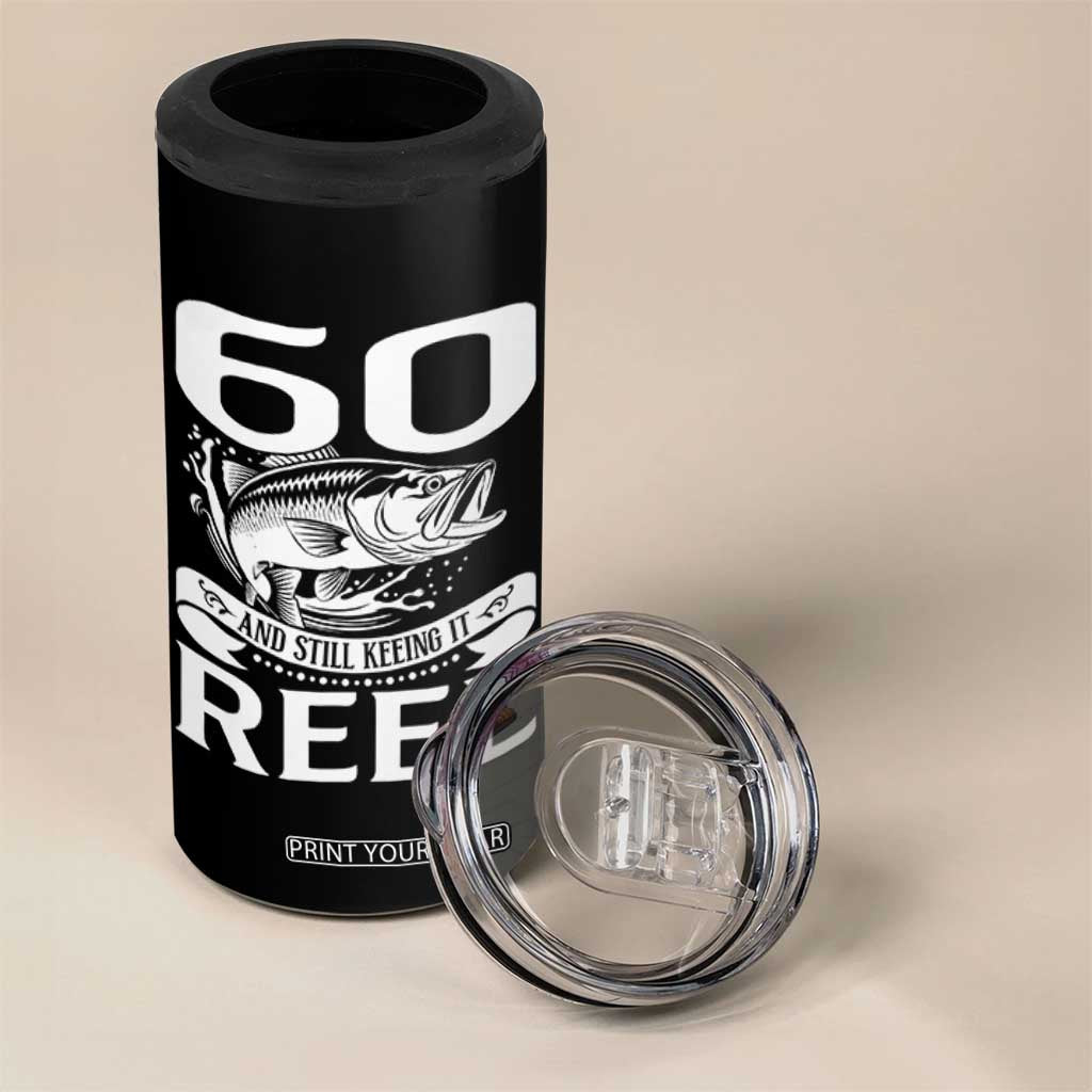 Still Keeping It Reel At 60 4 in 1 Can Cooler Tumbler Fisherman Birthday Gift TS12 Print Your Wear