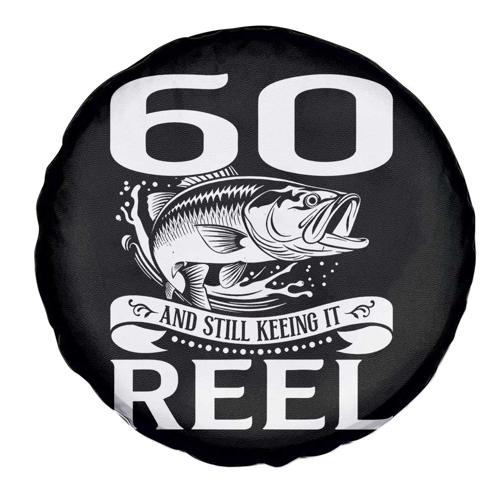 Still Keeping It Reel At 60 Spare Tire Cover Fisherman Birthday Gift TS12 Print Your Wear