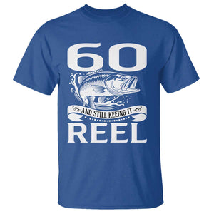 Still Keeping It Reel At 60 T Shirt Fisherman Birthday Gift TS12 Royal Blue Print Your Wear
