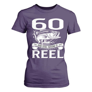 Still Keeping It Reel At 60 T Shirt For Women Fisherman Birthday Gift TS12 Purple Print Your Wear