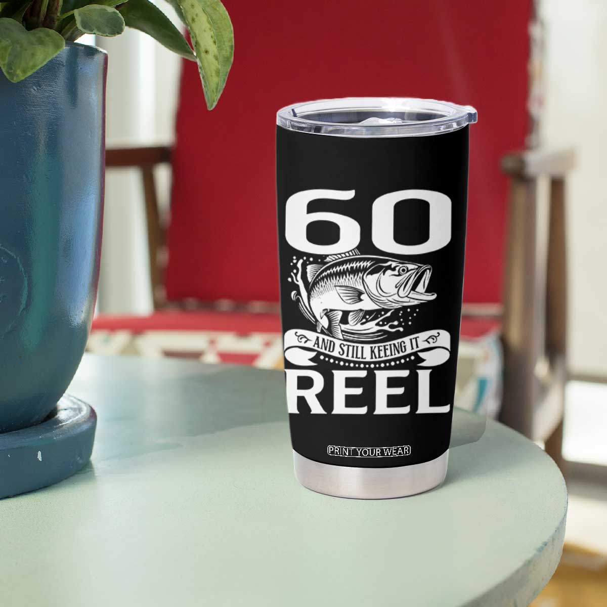 Still Keeping It Reel At 60 Tumbler Cup Fisherman Birthday Gift TS12 Print Your Wear