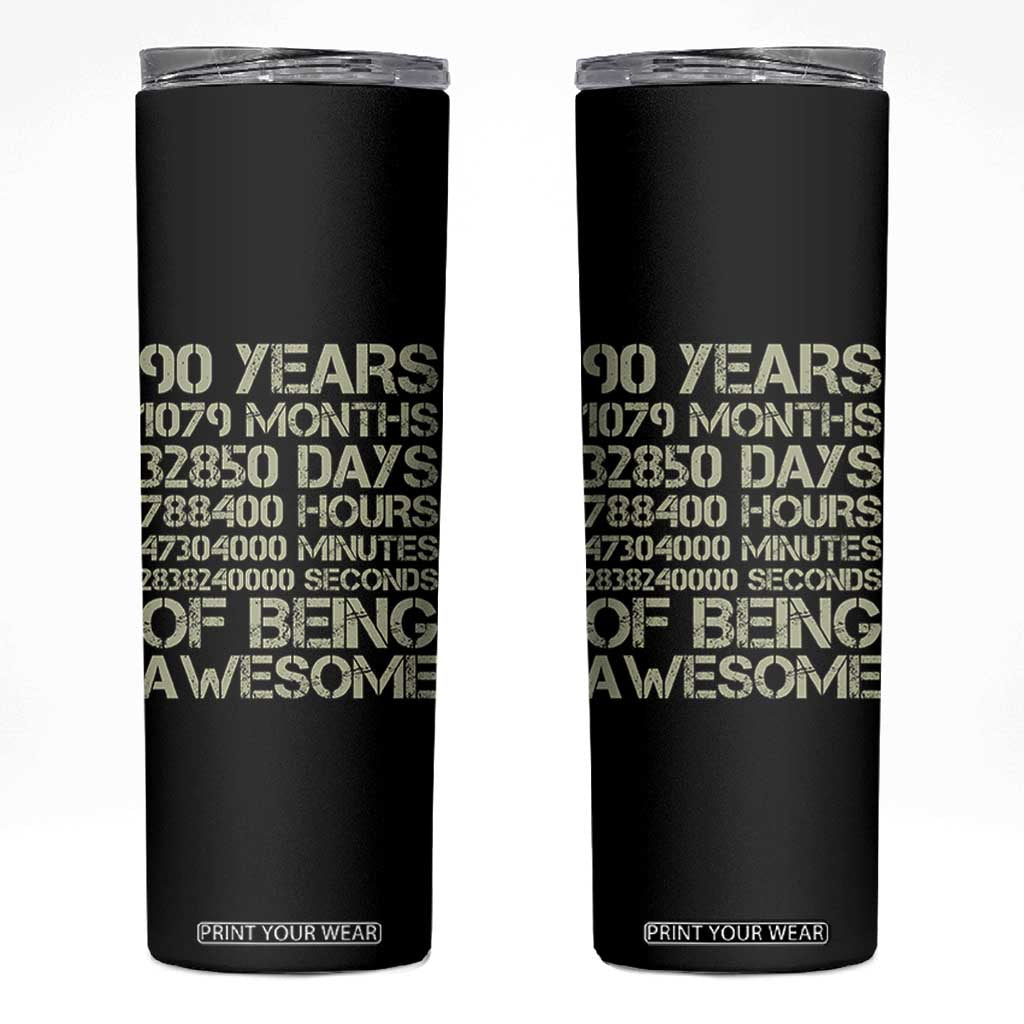 90 Years Of Being Awesome Skinny Tumbler 90th Birthday Gift Idea TS12 Black Print Your Wear