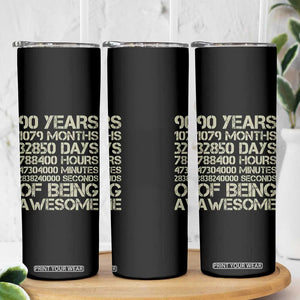 90 Years Of Being Awesome Skinny Tumbler 90th Birthday Gift Idea TS12 Print Your Wear