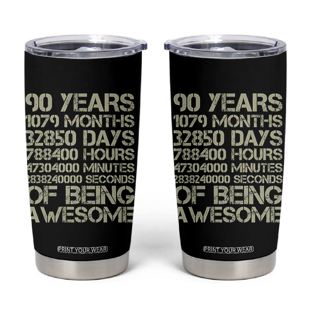 90 Years Of Being Awesome Tumbler Cup 90th Birthday Gift Idea TS12 Black Print Your Wear