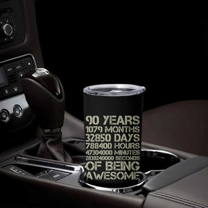 90 Years Of Being Awesome Tumbler Cup 90th Birthday Gift Idea TS12 Print Your Wear