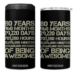 Vintage 80th Birthday Gift 4 in 1 Can Cooler Tumbler 80 Years Of Being Awesome TS12 One Size: 16 oz Black Print Your Wear