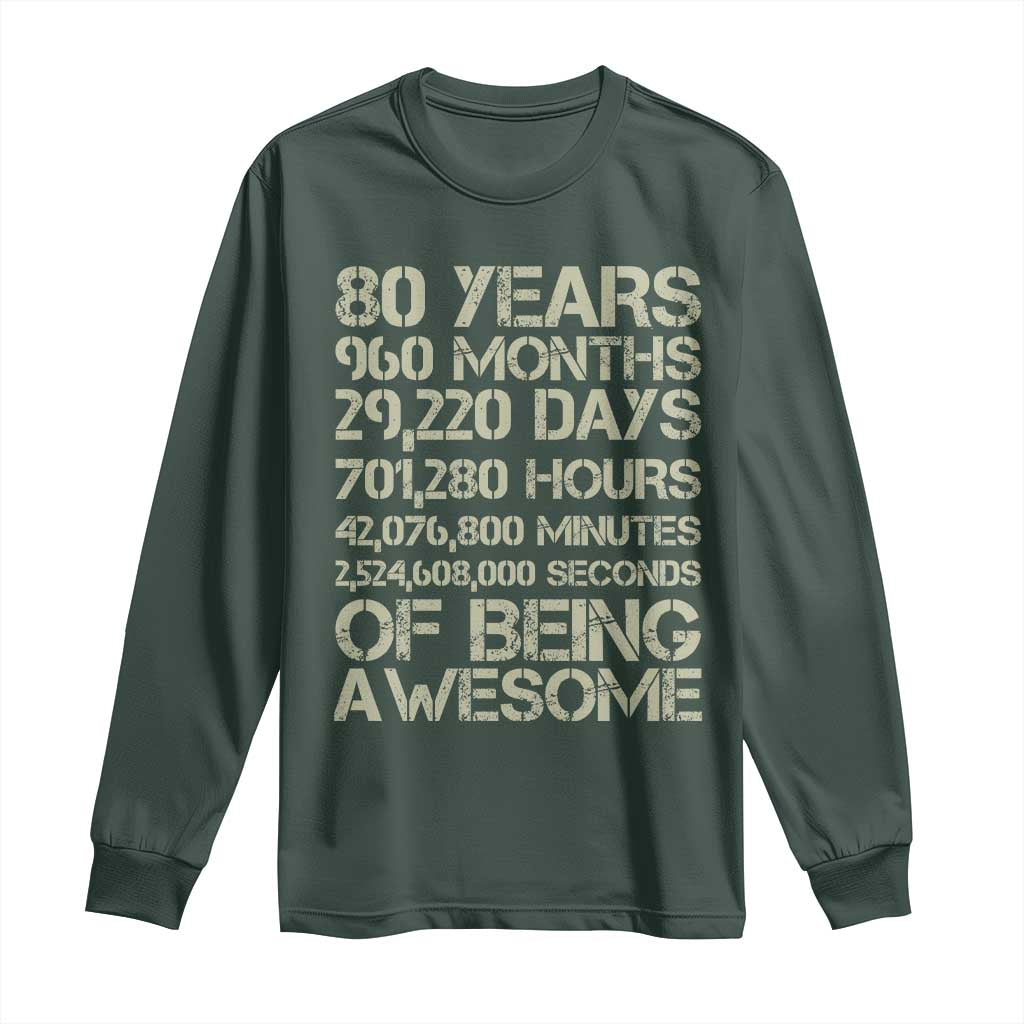 Vintage 80th Birthday Gift Long Sleeve Shirt 80 Years Of Being Awesome TS12 Dark Forest Green Print Your Wear