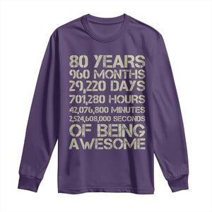 Vintage 80th Birthday Gift Long Sleeve Shirt 80 Years Of Being Awesome TS12 Purple Print Your Wear