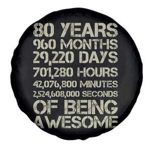Vintage 80th Birthday Gift Spare Tire Cover 80 Years Of Being Awesome TS12 Print Your Wear