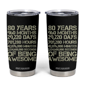 Vintage 80th Birthday Gift Tumbler Cup 80 Years Of Being Awesome TS12 Black Print Your Wear