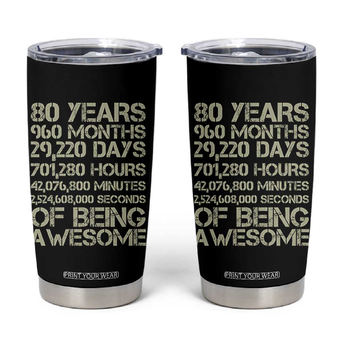 Vintage 80th Birthday Gift Tumbler Cup 80 Years Of Being Awesome TS12 Black Print Your Wear