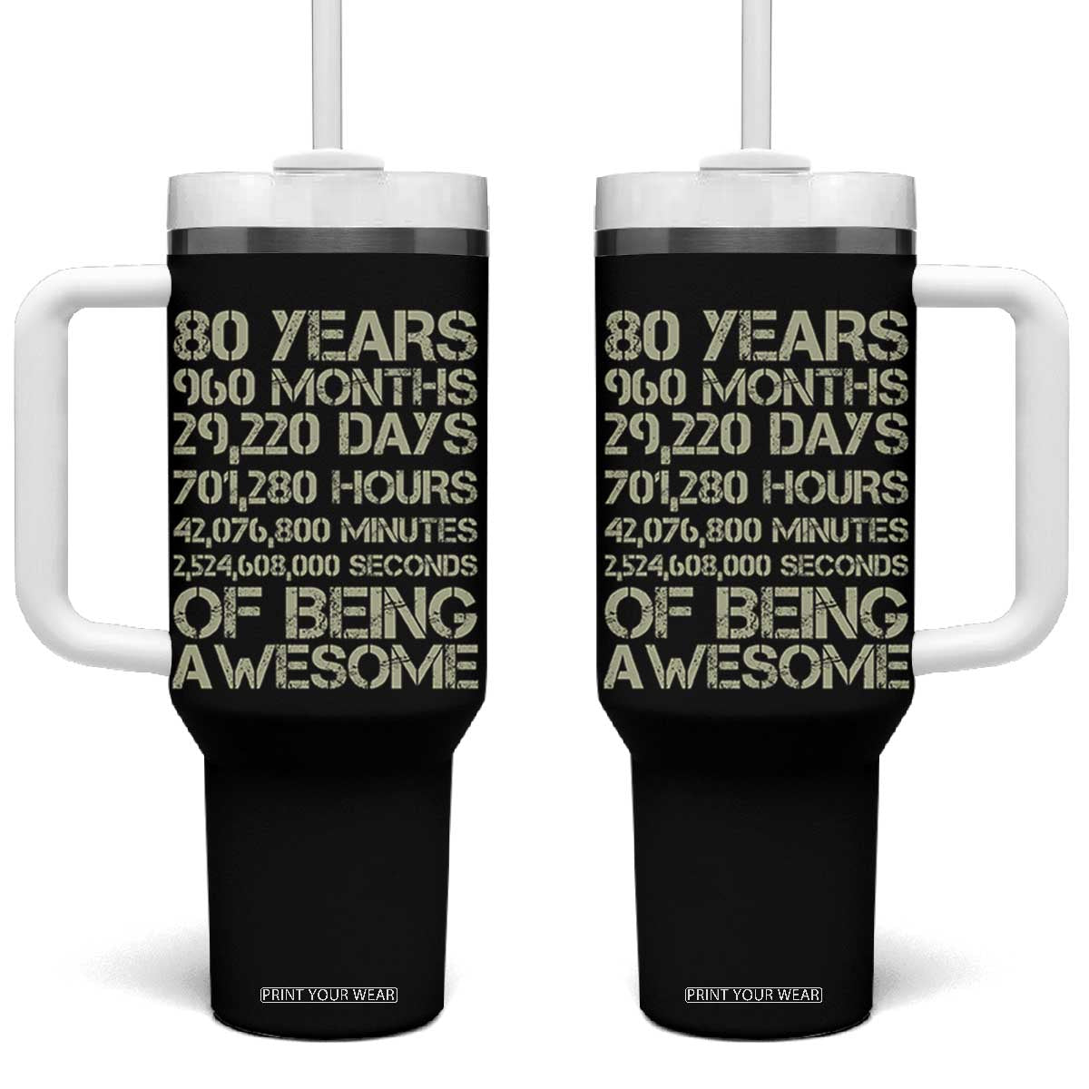 Vintage 80th Birthday Gift Tumbler With Handle 80 Years Of Being Awesome TS12 One Size: 40 oz Black Print Your Wear