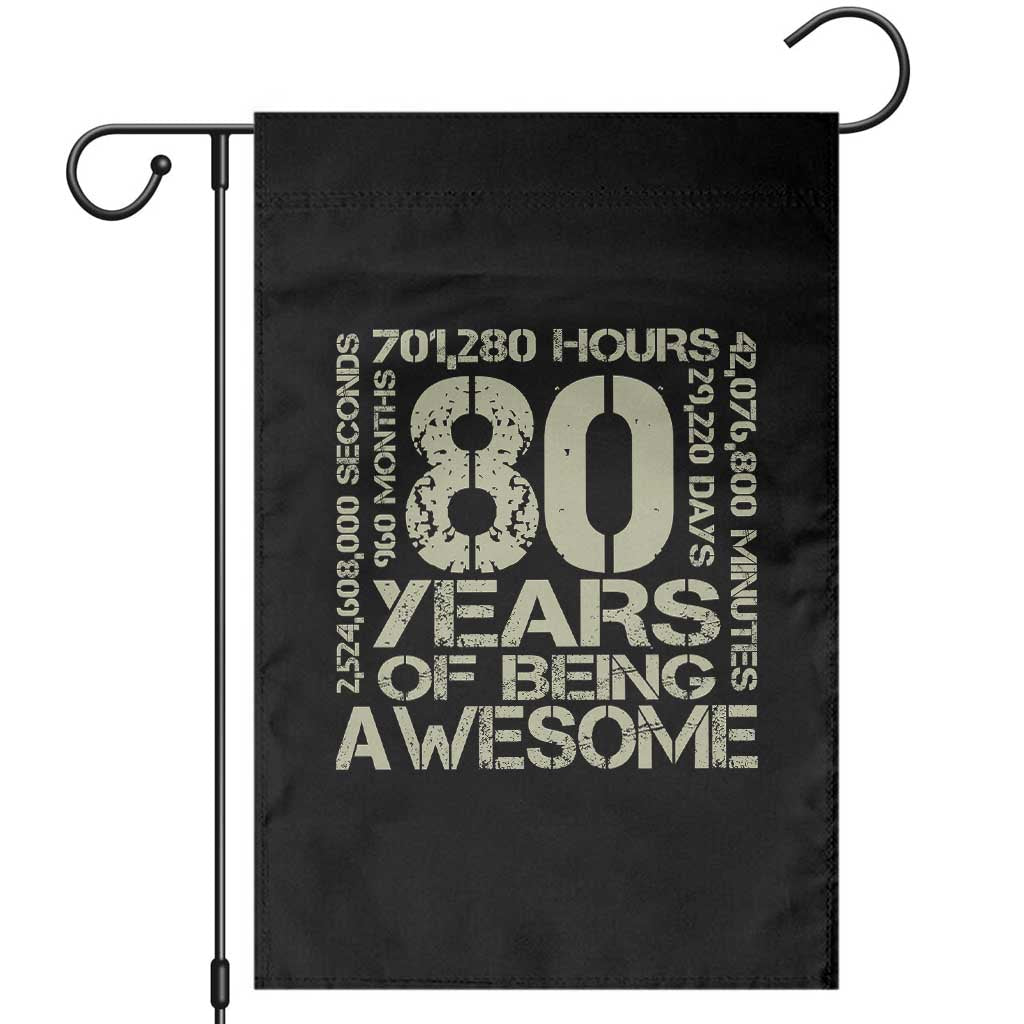80th Milestone Birthday Garden Flag 80 Years Of Being Awesome TS12 Black Print Your Wear