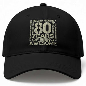 80th Milestone Birthday Baseball Cap 80 Years Of Being Awesome TS12 Print Your Wear