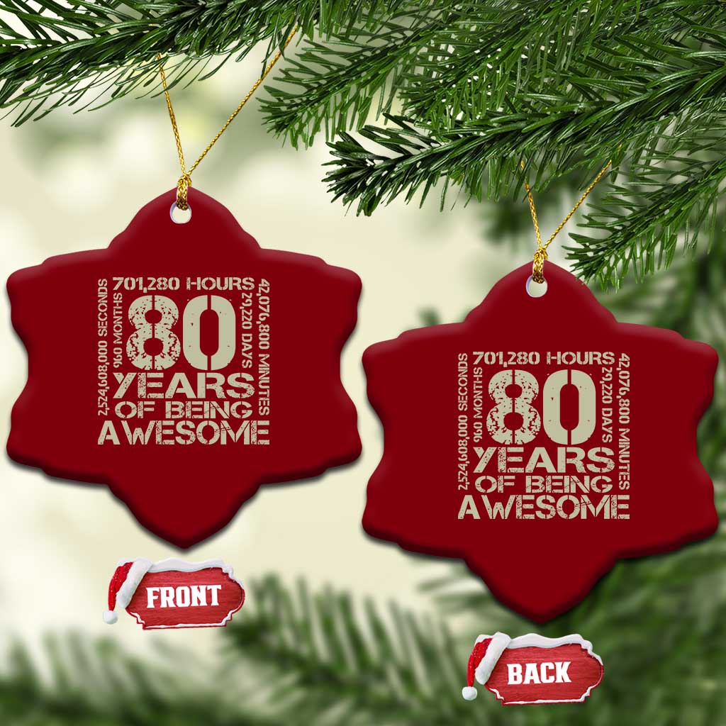 80th Milestone Birthday Ceramic Ornament 80 Years Of Being Awesome TS12 Print Your Wear