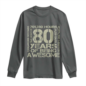 80th Milestone Birthday Long Sleeve Shirt 80 Years Of Being Awesome TS12 Dark Heather Print Your Wear