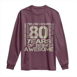 80th Milestone Birthday Long Sleeve Shirt 80 Years Of Being Awesome TS12 Maroon Print Your Wear