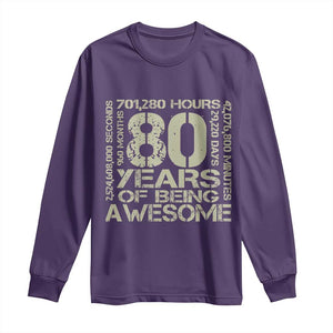 80th Milestone Birthday Long Sleeve Shirt 80 Years Of Being Awesome TS12 Purple Print Your Wear