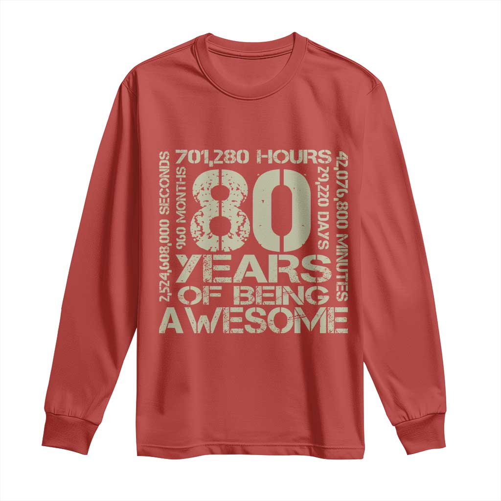 80th Milestone Birthday Long Sleeve Shirt 80 Years Of Being Awesome TS12 Red Print Your Wear