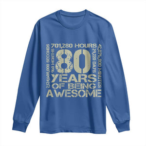 80th Milestone Birthday Long Sleeve Shirt 80 Years Of Being Awesome TS12 Royal Blue Print Your Wear
