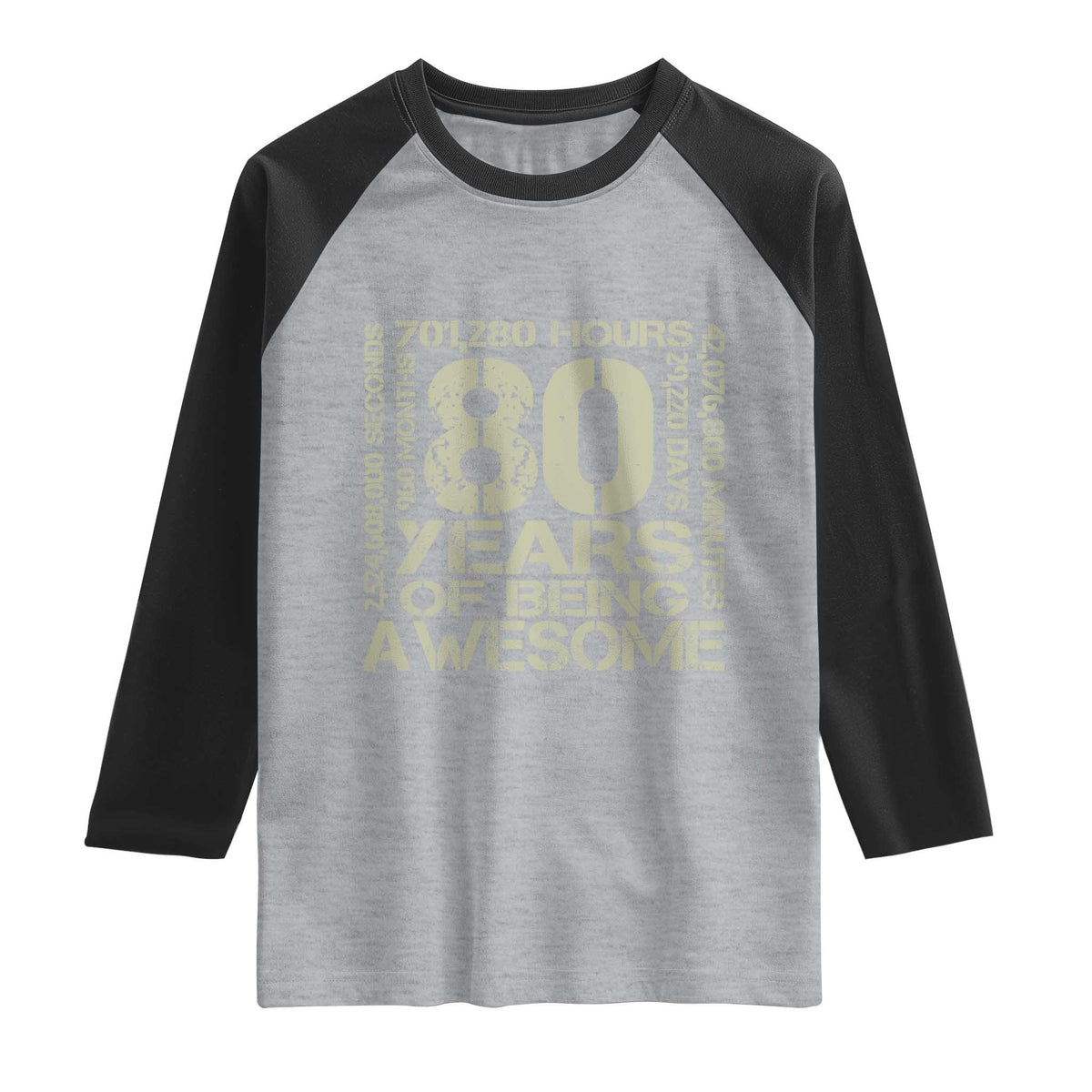 80th Milestone Birthday Raglan Shirt 80 Years Of Being Awesome TS12 Heather Gray Black Print Your Wear